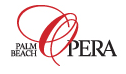 Palm Beach Opera Young Artist Program Application live: deadline is February 15!